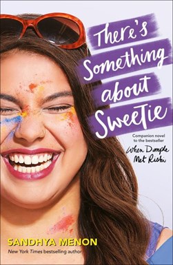 Theres Something About Sweetie P/B by Sandhya Menon