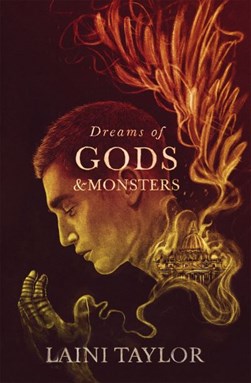 Dreams of Gods and Monsters N/E P/B by Laini Taylor