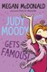 Judy Moody gets famous! by Megan McDonald