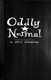 Oddly Normal. Book 4 by Otis Frampton