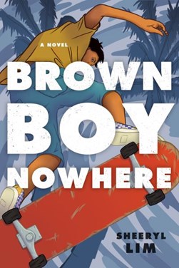 Brown Boy Nowhere by Sheeryl Lim