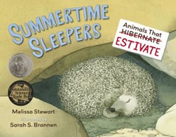 Summertime sleepers by Melissa Stewart