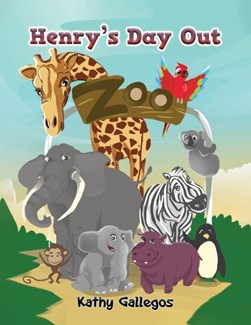 Henry's Day Out by Kathy Gallegos