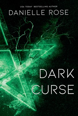 Dark curse by Danielle Rose