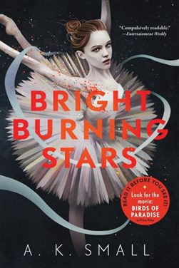 Bright burning stars by A. K. Small