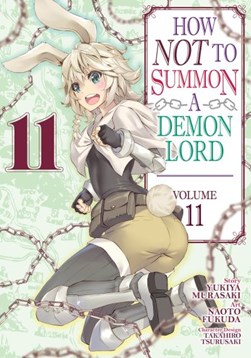 How NOT to summon a Demon Lord. Vol. 11 by Yukiya Murasaki