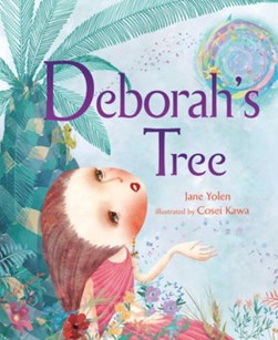 Deborah's Tree by Jane Yolen
