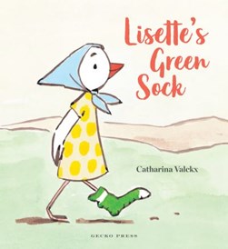 Lisette's green sock by Catharina Valckx