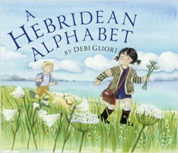 A Hebridean alphabet by Debi Gliori