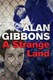 A strange land by Alan Gibbons