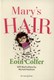 Mary's hair by Eoin Colfer