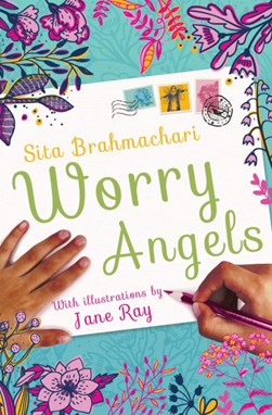 Worry angels by Sita Brahmachari