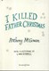 I killed Father Christmas by Anthony McGowan