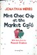 Mint Choc Chip at the Market Café(Barrington Stokes) by Jonathan Meres