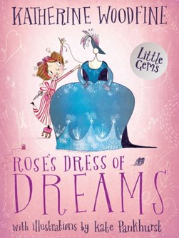 Rose's Dress of Dreams(Barrinton Stokes Ed) by Katherine Woodfine