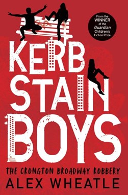 Kerb-stain boys by Alex Wheatle