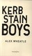 Kerb-stain boys by Alex Wheatle