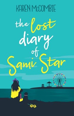 The lost diary of Sami Star by Karen McCombie