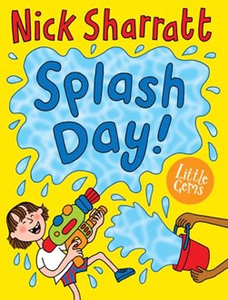 Splash day! by Nick Sharratt