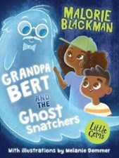 Grandpa Bert and the ghost snatchers (Barrington Stokes)