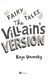 The Villain's Version(Barrinton Stokes Ed) by Kaye Umansky