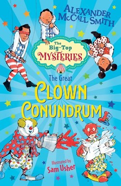 The Great Clown Conundrum(Barrinton Stokes Ed) by Alexander McCall Smith