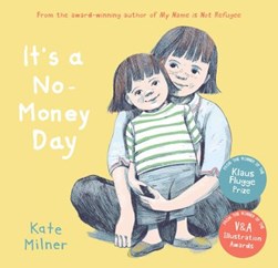 It's a No Money Day(Barrinton Stokes Ed) by Kate Milner