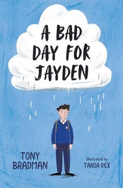 A bad day for Jayden by Tony Bradman