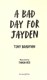 A bad day for Jayden by Tony Bradman