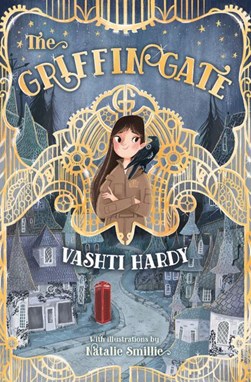 The Griffin Gate(Barrinton Stokes Ed) by Vashti Hardy