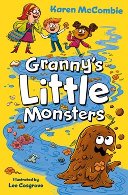 Granny's little monsters by Karen McCombie