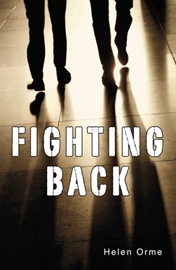 Fighting back by Helen Orme