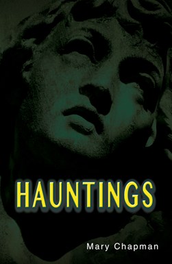 Hauntings by Mary Chapman