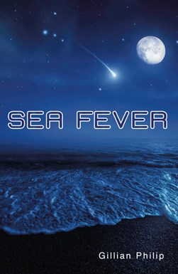 Sea fever by Gillian Philip