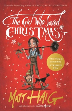 Girl Who Saved Christmas H/B by Matt Haig