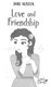 Love and friendship by Kellie Jones