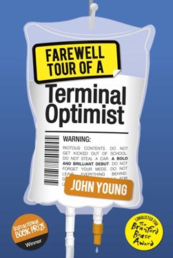 Farewell tour of a terminal optimist by John Young