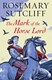 The mark of the Horse Lord by Rosemary Sutcliff
