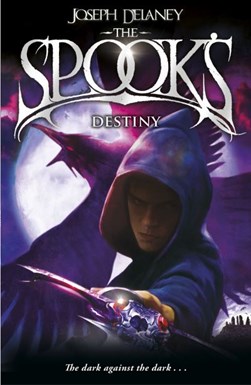 The Spook's destiny by Joseph Delaney