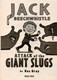 Jack Beechwhistle Attack of the Giant Slugs P/B by Kes Gray