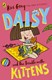 Daisy and the trouble with kittens by Kes Gray