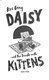 Daisy and the trouble with kittens by Kes Gray