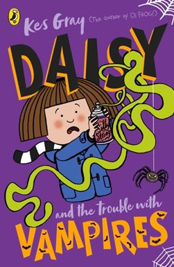 Daisy and the Trouble with Vampires P/B by Kes Gray