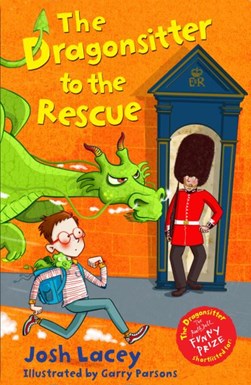 Dragonsitter To The Rescue P/B by Josh Lacey