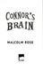 Connor's brain by Malcolm Rose