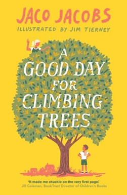 A good day for climbing trees by Jaco Jacobs