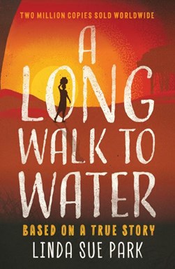 A Long Walk To Water P/B by Linda Sue Park
