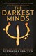 The darkest minds by Alexandra Bracken