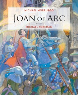 Joan of Arc by Michael Morpurgo