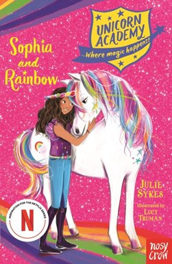 Unicorn Academy Sophia And Rainbow (Book1) P/B by Julie Sykes